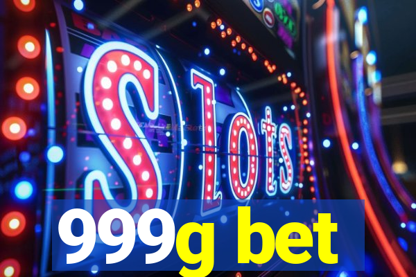 999g bet